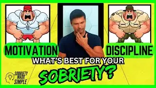 Stop Drinking Alcohol, Motivation vs. Discipline What's best for your sobriety?