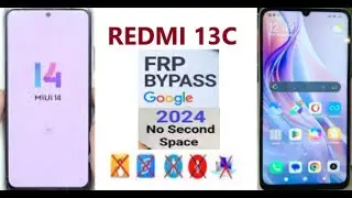 New 2024 how to bypass FRP Redmi 13C and all othors Redmi devices MIUI 14 Android 13/14 without PC.