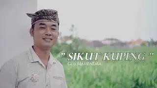 Gus Mahendra - Sikut Kuping#laguterbaru #popbali#lagubali