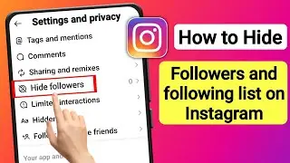 How To Hide Followers & Following List On Instagram | How to hide Instagram following list