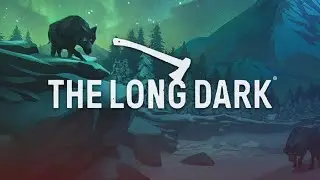 The Long Dark - Longplay - Survival Mode - No commentary - Voyager Difficulty