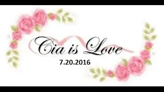 Vlog 7.20.2016 | Cia is love! ❤️
