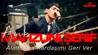 Aşık Mahzuni Şerif - Alamanya Kardaşımı Geri Ver - Orijinal 45'lik Kayıtları - Remastered