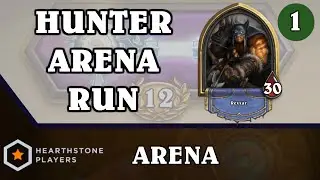 Hearthstone: Hunter Arena Run - Part 1 (Draft/Game 1)