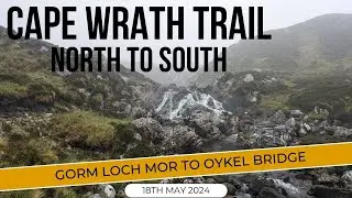 Cape Wrath Trail 2024 - Gorm Loch Mor to Oykel Bridge - day 6