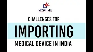 Challenges to import medical devices in India