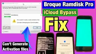 iPhone 8 Plus iCloud Bypass Fix Can't Generate Activation Files By Broque Ramdisk PRO