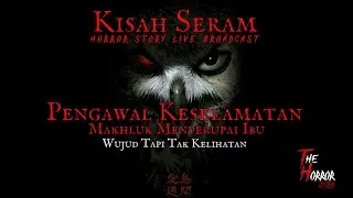 Kisah Seram Pengawal Keselamatan Sekolah | Makhluk Yang Menyerupai Ibu Sendiri |