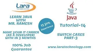 Tutorial-14 | Switch Cases | Part-3 | Java Tutorial for Beginners | Lara Technology