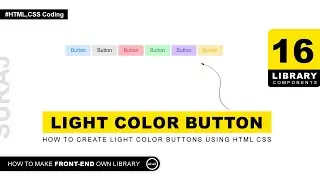 Library-16 | Create Light Color Button in CSS  | Front-End Library Using HTML CSS And JS @uiuxpro