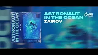 ZAIROV - Astronaut In The Ocean