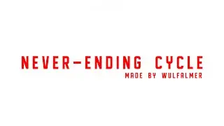 [SFM] NEVER-ENDING CYCLE | EDIT