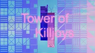 Tower of Killjoys (Juke's Towers of Hell)