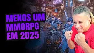 MENOS UM MMORPG EM 2025...