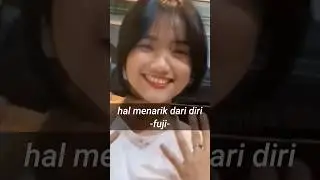 fuji - hal yang menarik dari diri lo 