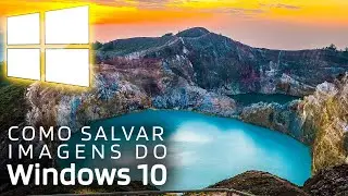 Como salvar imagens do DESTAQUES DO WINDOWS (Windows Spotlight)