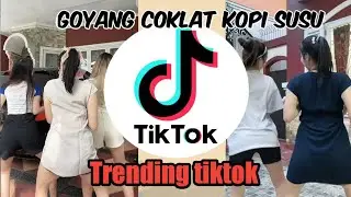 tiktok goyang coklat kopi susu