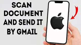 How To Scan Document on iPhone and Send It By Gmail - Full Guide