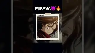 Mikasa Ackerman Glow up!! Season 1 vs Season 4 #attackontitan #mikasa #trending #shorts