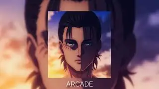 Arcade - Audio Edit