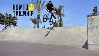 HOW TO TAILWHIP BMX!