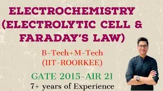 Electrochemistry|Electrolytic cell and Faraday’s law|IIT|NEET|Class 12th Boards #jee #jeemains #iit