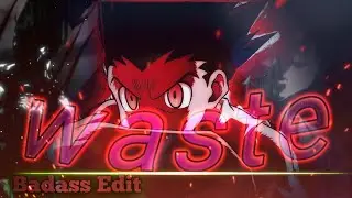 [ Waste KXLLSWXTCH ] anime gon rage «(Edit/AMV)» 4k🥵🔥✨