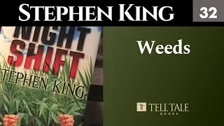 Stephen King 32: Weeds
