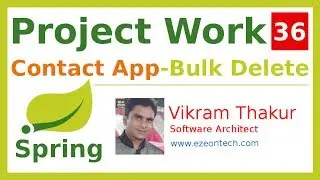 36 - Spring MVC - Project Work | Bulk Delete Operation (Contact App) - By eZeon