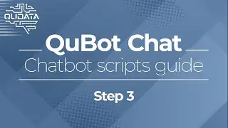 QuBot chat builder tutorial: how to use scripts to implement bot logic