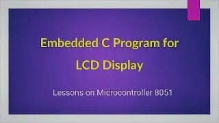 Embedded C Program for LCD Display