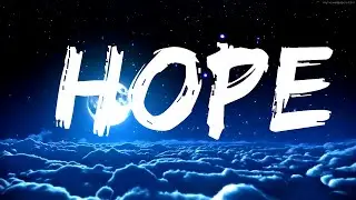 XXXTENTACION - Hope (Lyrics) Lyrics Video