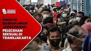 ANAK DI BAWAH UMUR JADI KORBAN PELECEHAN SEKSUAL DI TRANSJAKARTA | Rizka Putri Abner