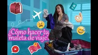 ¿COMO HACER TU MALETA DE VIAJE? - Jovana hernandez