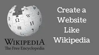 [Tutorial] Create a Website Like Wikipedia