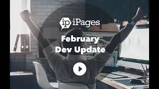 iPages February Dev Update