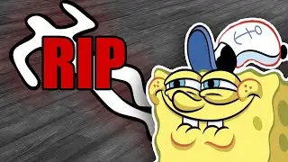 SPONGEBOB MADE ME R.I.P.