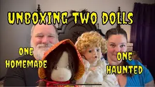 Unboxing a Haunted Doll and a Handmade Doll