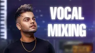 How to Mix Vocals Like a Pro | Vocal Mixing In FL Studio 20