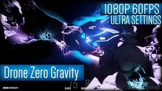 Drone Zero Gravity Gameplay PC HD [1080p 60FPS]