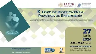 X Foro de Bioética en la Práctica de Enfermería