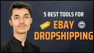 Best 5 Tool To Make eBay Dropshipping Easy