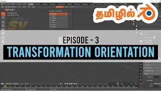 Transformation Orientation | Blender Tamil Tutorial Series | Episode - 3