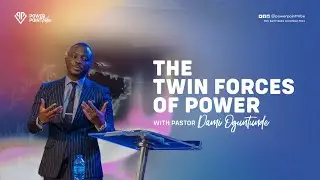 The Twin Forces of Power - The Mystery of Generosity 4.0 - Pastor Dami Oguntunde