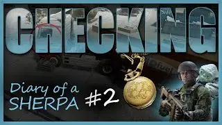 When Comms Go Wrong ! | CHECKING (Bronze Pocket Watch) | Educational Sherpa Task Guide #2 | Tarkov