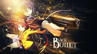 Black Bullet AMV Nothing Helps