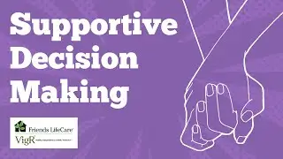 Supportive Decision Making