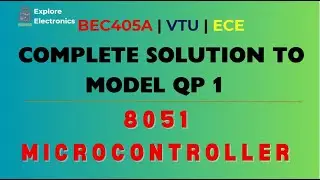 complete Solutions to 8051 MICROCONTROLLER Model Question Paper VTU BEC405A