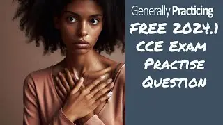 FREE RACGP CCE Exam Practice Question - 2024.2 CCE LS10Q1
