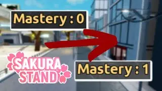 How To Upgrade Mastery From 0 to 1 | Roblox Sakura Stand